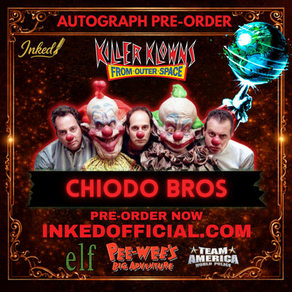 Chiodo Bros Autograph Pre-Order