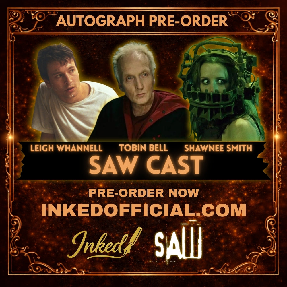 SAW Cast Autograph Pre-Order